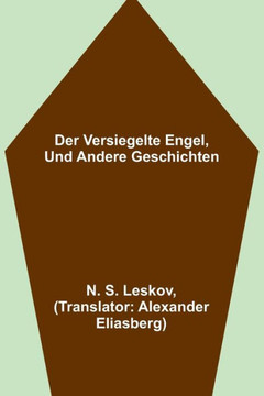 Der versiegelte Engel, und andere Geschichten Der versiegelte Engel, und andere Geschichten