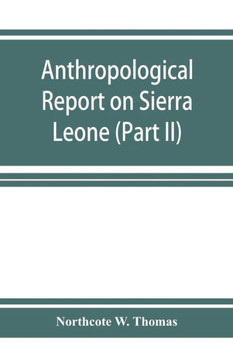 Anthropological Report on Sierra Leone (Part II) Timne-English Dictionary