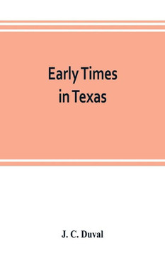 Early Times in Texas