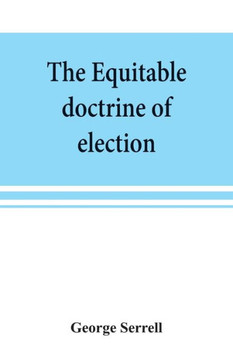 The Equitable Doctrine of Election