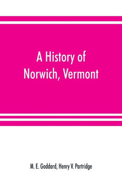 A History of Norwich, Vermont A History of Norwich, Vermont