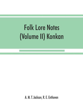 Folk Lore Notes (Volume II) Konkan