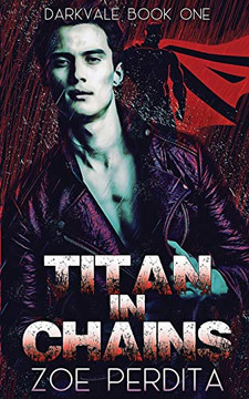 Titan In Chains (Darkvale Book One)