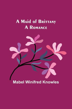 A Maid of Brittany : A Romance