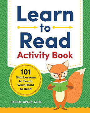 Learn To Read Activity Book: 101 Fun Lessons To Teach Your Child To Read