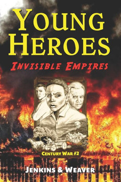 Invisible Empires: Century War Book 2 (Young Heroes)