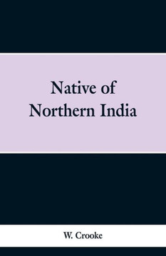 Native of Northern India Native of Northern India