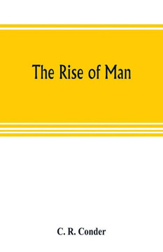 The Rise of Man