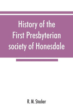 History of the First Presbyterian Society of Honesdale