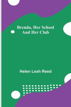 Brenda, Her School and Her Club
