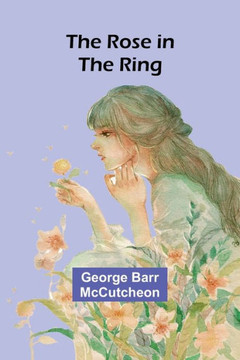 The Rose in the Ring The Rose in the Ring