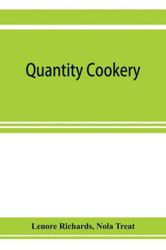 Quantity Cookery: Menu Planning and Cookery for Large Numbers