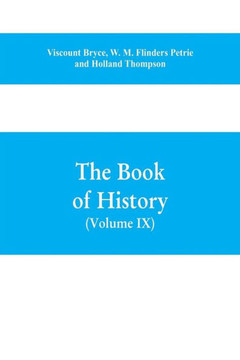 The Book of History. A History of All Nations from the Earliest Times to the Present, with Over 8,000 Illustrations Volume IX) (Western Europe in the Middle Ages The Book of History. A History of All Nations from the Earliest Times to the Present, with Over 8,000 Illustrations Volume IX) (Western Europe in the Middle Ages