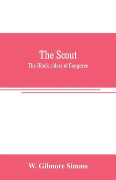 The Scout : The Black Riders of Congaree
