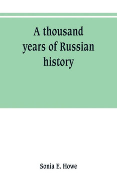 A Thousand Years of Russian History A Thousand Years of Russian History