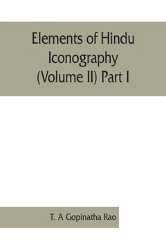 Elements of Hindu Iconography (Volume II)
