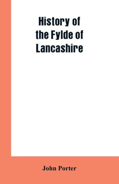History of the Fylde of Lancashire History of the Fylde of Lancashire