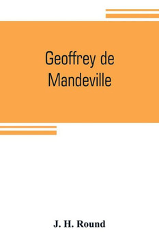 Geoffrey de Mandeville : A Study of the Anarchy