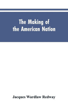 The Making of the American Nation : A History for Elementary Schools