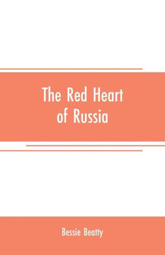 The Red Heart of Russia The Red Heart of Russia