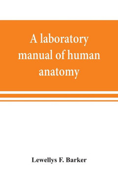 A Laboratory Manual of Human Anatomy