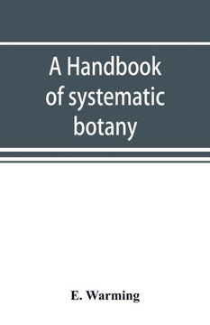 A Handbook of Systematic Botany