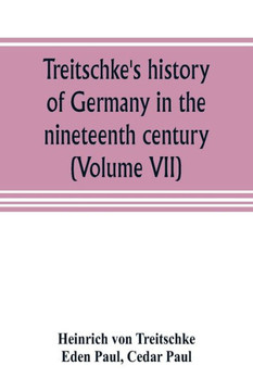 Treitschke's History of Germany in the Nineteenth Century