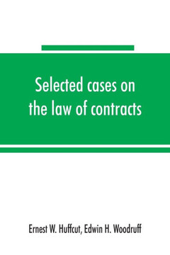 Selected Cases on the Law of Contracts