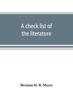 A Check List of the Literature and Other Material in the Library of Congress on the European War