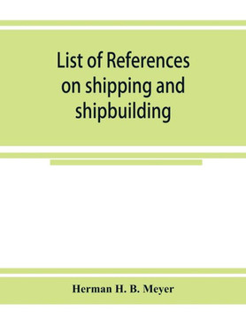 List of References on Shipping and Shipbuilding