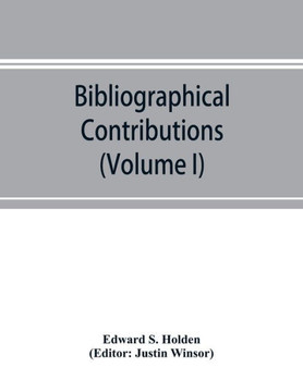 Bibliographical Contributions (Volume I); Index-catalogue of Books and Memoirs on the Transits of Mercury
