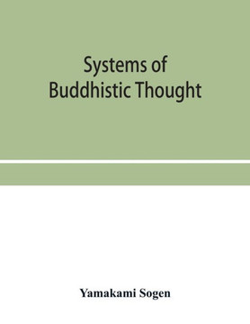 Systems of Buddhistic Thought