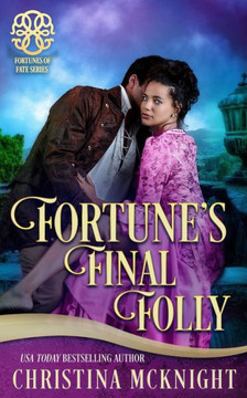 Fortune's Final Folly (Fortunes of Fate)