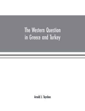 The Western Question in Greece and Turkey