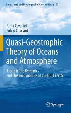 Quasi-Geostrophic Theory of Oceans and Atmosphere : Topics in the Dynamics and Thermodynamics of the Fluid Earth Quasi-Geostrophic Theory of Oceans and Atmosphere : Topics in the Dynamics and Thermodynamics of the Fluid Earth