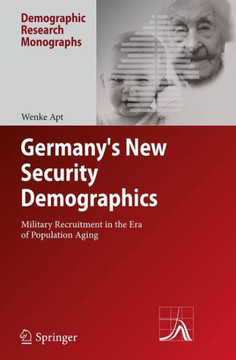 Germany's New Security Demographics : Military Recruitment in the Era of Population Aging