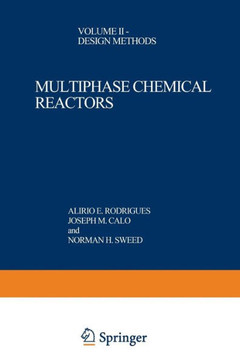 Multiphase Chemical Reactors : Volume II — Design Methods