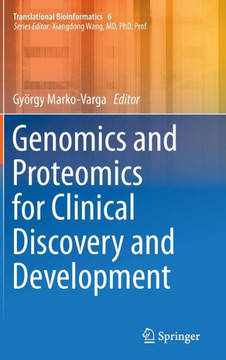 Genomics and Proteomics for Clinical Discovery and Development