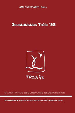 Geostatistics Tróia '92 : Volume 1 & 2
