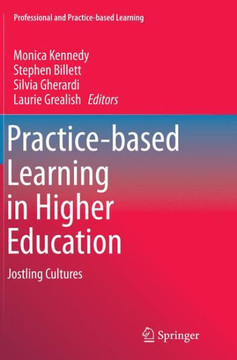 Practice-based Learning in Higher Education : Jostling Cultures