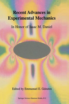 Recent Advances in Experimental Mechanics : In Honor of Isaac M. Daniel Recent Advances in Experimental Mechanics : In Honor of Isaac M. Daniel