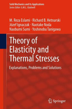Theory of Elasticity and Thermal Stresses : Explanations, Problems and Solutions