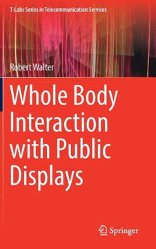 Whole Body Interaction with Public Displays