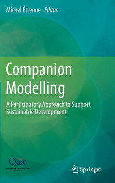 Companion Modelling : A Participatory Approach to Support Sustainable Development