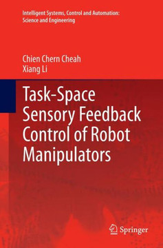 Task-Space Sensory Feedback Control of Robot Manipulators Task-Space Sensory Feedback Control of Robot Manipulators