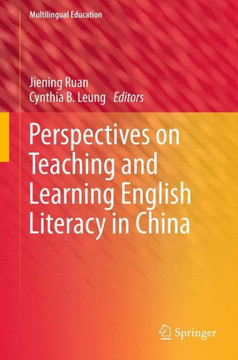 Perspectives on Teaching and Learning English Literacy in China