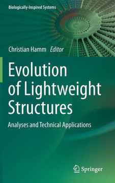 Evolution of Lightweight Structures : Analyses and Technical Applications