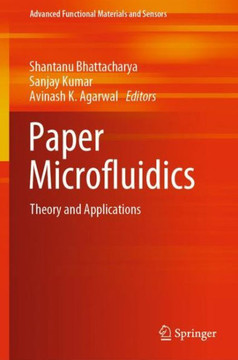 Paper Microfluidics : Theory and Applications