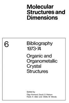 Bibliography 1973–74 Organic and Organometallic Crystal Structures
