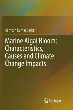 Marine Algal Bloom: Characteristics, Causes and Climate Change Impacts